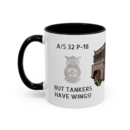 A/S 32 P-18 Tanker “But Tankers Have Wings” Coffee Mug by Island Vibes For Life
