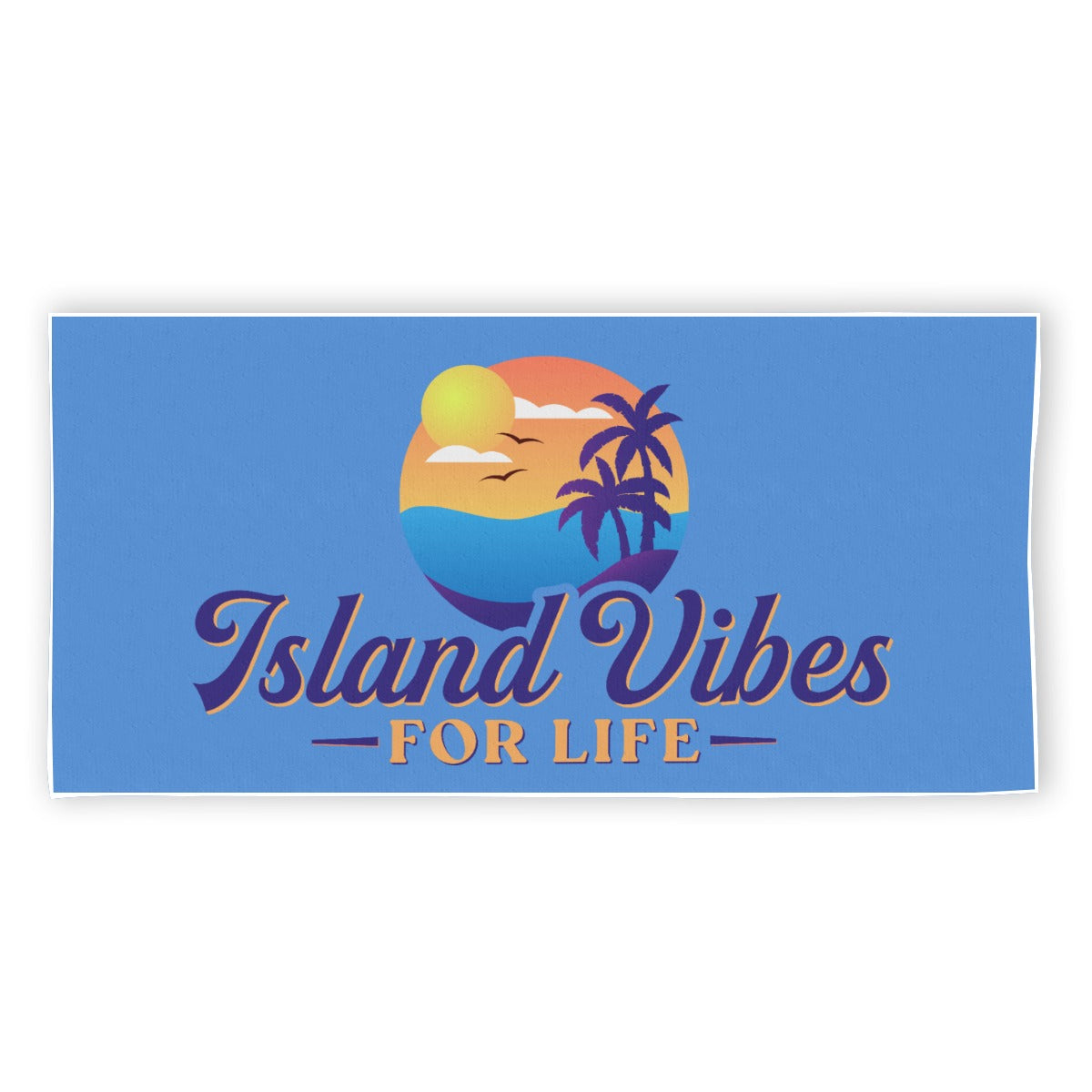 Island Vibes For Life Beach Towel -From $29.99!