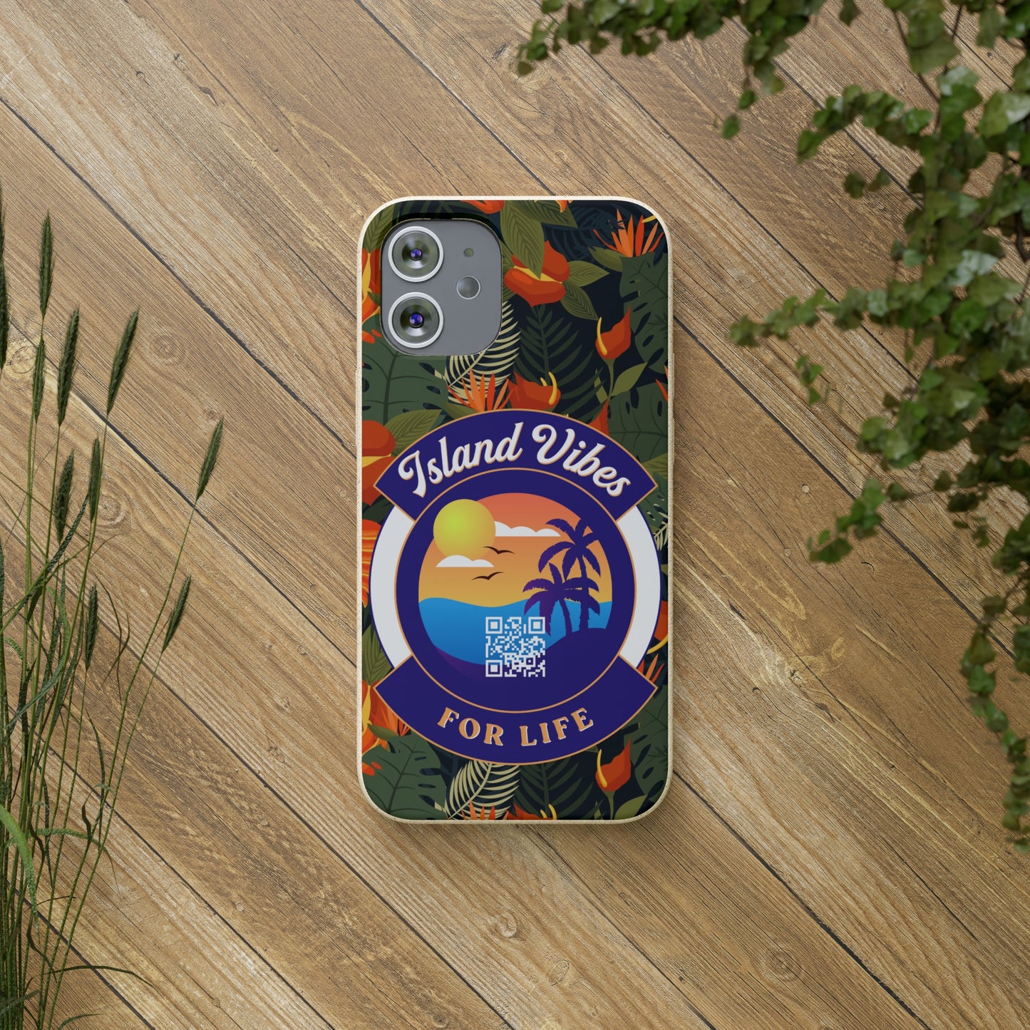 Island Vibes For Life Eco Biodegradable Phone Cases