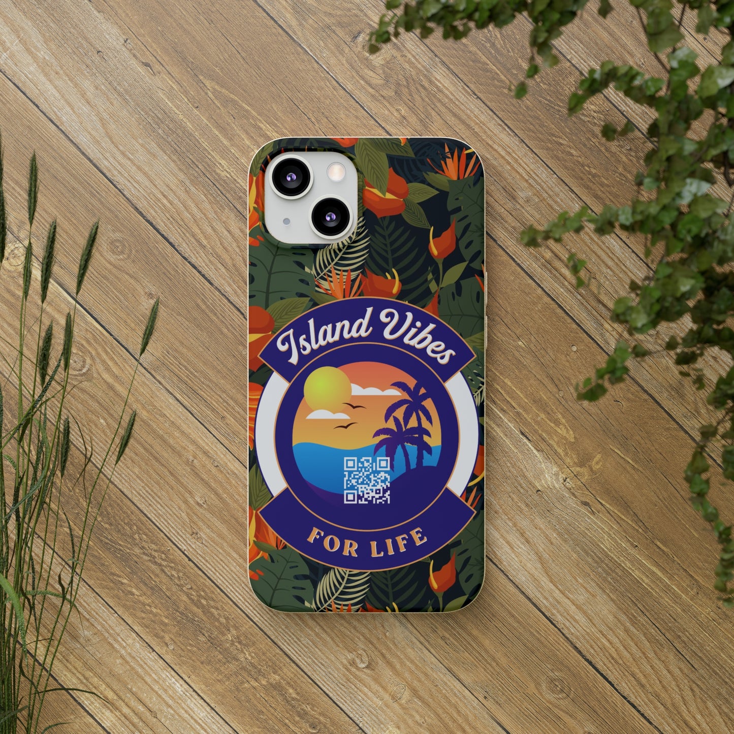 Island Vibes For Life Eco Biodegradable Phone Cases