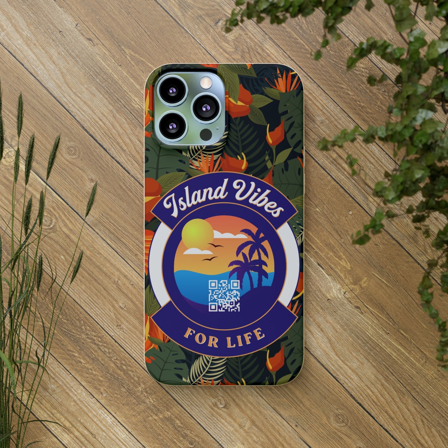 Island Vibes For Life Eco Biodegradable Phone Cases